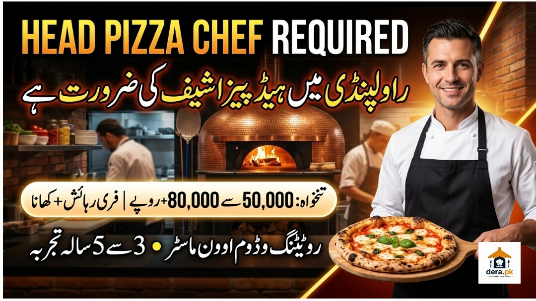 Pizza Chef Jobs in Rawalpindi Head Pizza Chef Hiring Poster Mankiyala